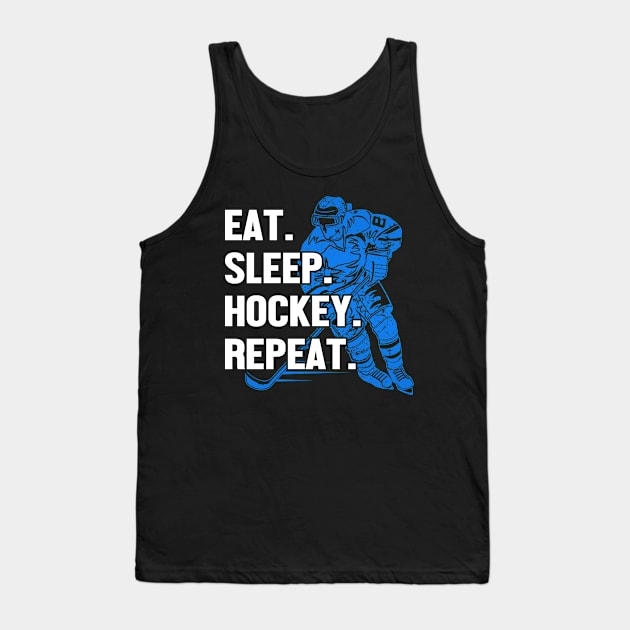 Eat Sleep Hockey Repeat Tank Top by funkyteesfunny